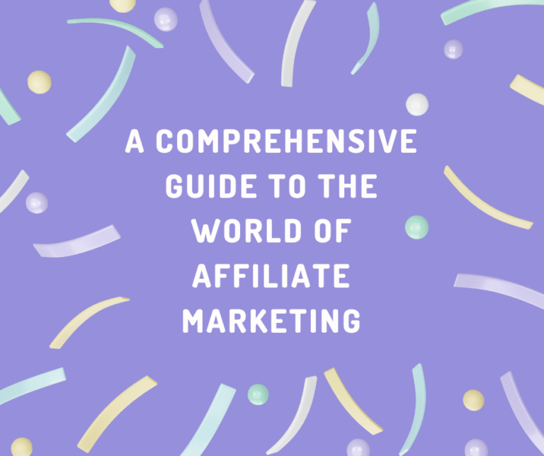 A Guide to the World of Affiliate Marketing